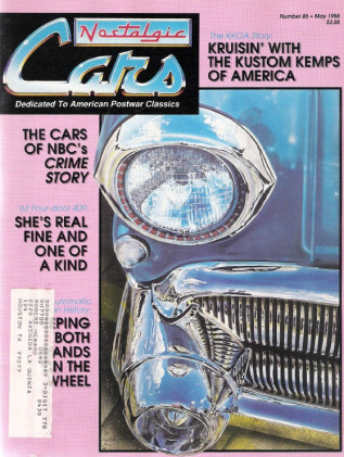 NOSTALGIC CARS 1988 MAY - KUSTOM KEMPS, '58 FURY, '60 STARLINER, '63 IMPALA SS